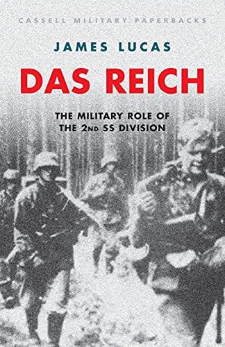 Das Reich: The Military Role of the 2nd SS Division: James Sidney